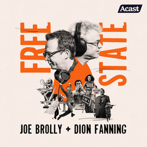 Cover: Free State with Joe Brolly and Dion Fanning
