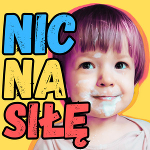 Cover: nic na siłę