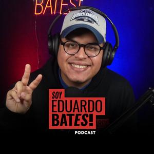 Cover: Soy Eduardo Bates Podcast