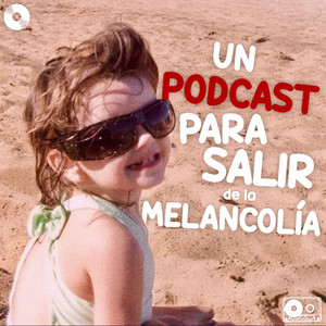 Cover: un podcast para salir de la melancolía