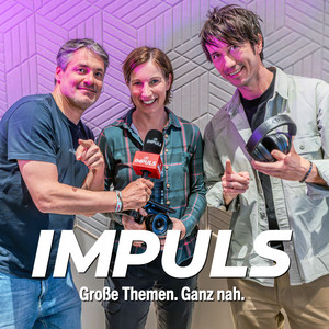 Cover: Impuls - Große Themen. Ganz nah.