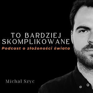 Cover: To Bardziej Skomplikowane