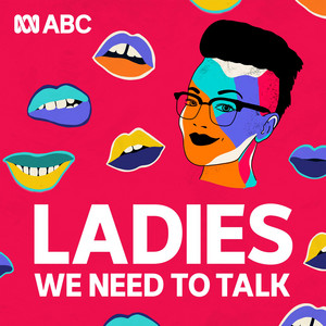 Cover: Ladies, We Need To Talk