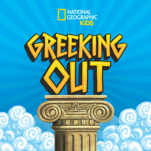 Cover: Greeking Out from National Geographic Kids