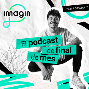 Cover: imagin | El podcast de final de mes