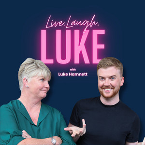 Cover: Live, Laugh, Luke... with Luke Hamnett