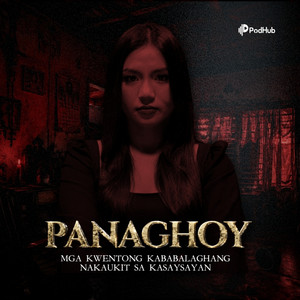Cover: Panaghoy: Mga Kwentong Kababalaghang Nakaukit Sa Kasaysayan
