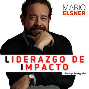 Cover: LIDERAZGO DE IMPACTO con Mario Elsner