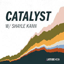 Cover: Catalyst with Shayle Kann