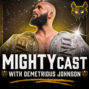 Cover: MightyCast w/ Demetrious Johnson