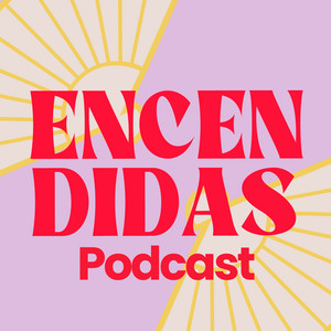 Cover: Encendidas podcast