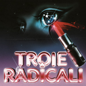 Cover: TROIE RADICALI