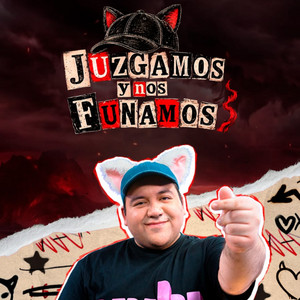 Cover: JUZGAMOS Y NOS FUNAMOS