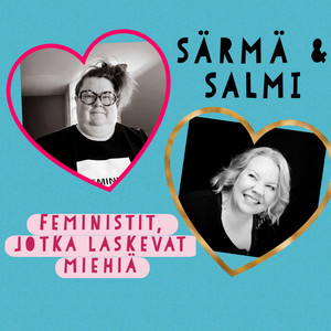 Cover: Särmä ja Salmi - Feministit, jotka laskevat miehiä