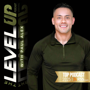 Cover: The Level Up Podcast w/ Paul Alex