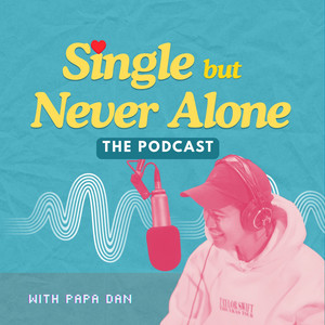 Cover: Single but Never Alone | The Podcast