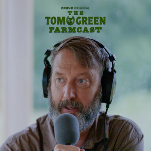 Cover: The Tom Green Farmcast