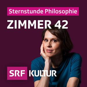 Cover: Sternstunde Philosophie: Zimmer 42 - mit Barbara Bleisch