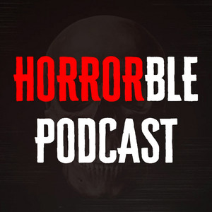 Cover: HORRORble Podcast