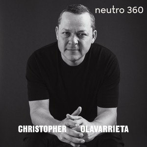 Cover: Fuertes y Neutrales con Christopher Olavarrieta