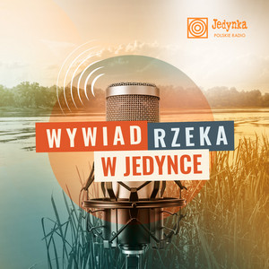 Cover: Wywiad rzeka w Jedynce
