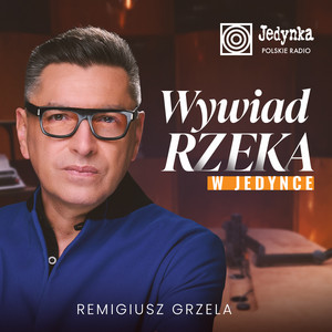 Cover: Wywiad rzeka w Jedynce
