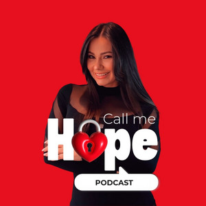 Cover: CALL ME HOPE PODCAST