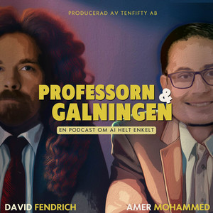 Cover: Professorn & Galningen - AI helt enkelt