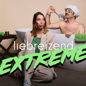 Cover: Liebreizend Extreme