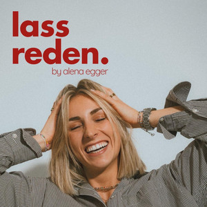 Cover: Lass reden - Podcast mit Alena