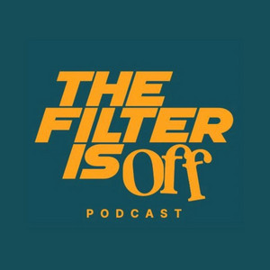 Cover: The Filter is Off Podcast
