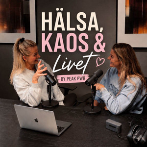 Cover: Hälsa, Kaos & Livet by Peak PWR