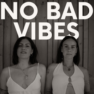 Cover: NO BAD VIBES