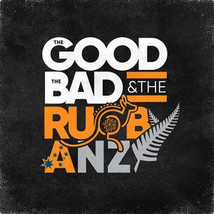Cover: The Good, The Bad & The Rugby: Australia & New Zealand