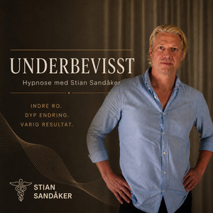 Cover: Underbevisst - Hypnose med Stian Sandåker 