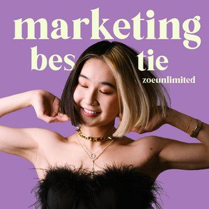 Cover: The Marketing Bestie Podcast with zoeunlimited