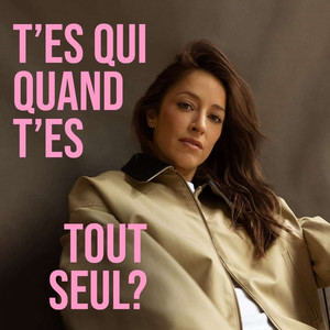 Cover: T’es qui quand t’es tout seul? 