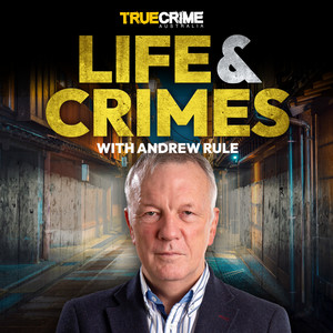 Cover: Life and Crimes with Andrew Rule