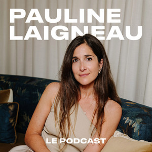 Cover: Le Podcast de Pauline Laigneau