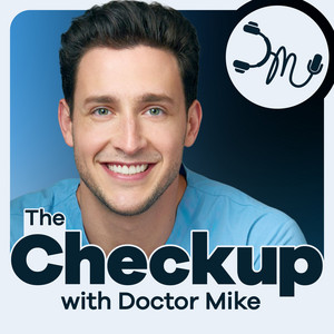 Cover: The Checkup with Doctor Mike