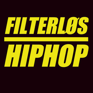 Cover: FILTERLØS HIPHOP