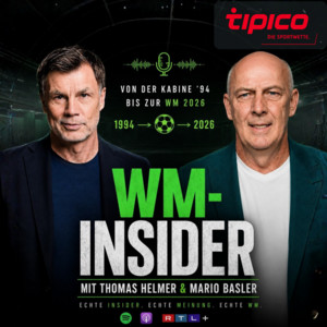 Cover: WM Insider - Podcast mit Thomas Helmer und Mario Basler powered by Tipico Sportwetten