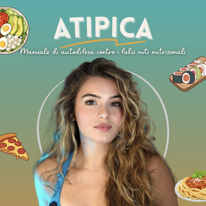 Cover: ATIPICA - La nutrizione senza inganni