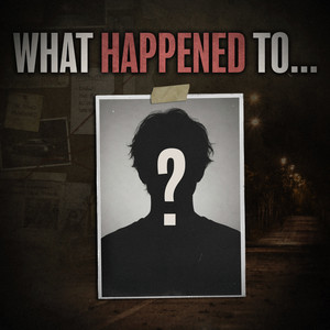 Cover: What Happened To…