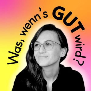 Cover: Was, wenn's gut wird?