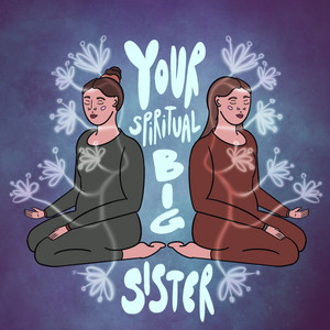 Cover: Your Spiritual Big Sister