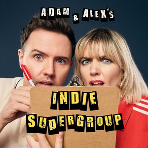 Cover: Adam & Alex's Indie Supergroup