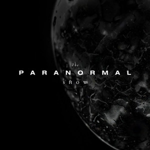 Cover: The Paranormal Show