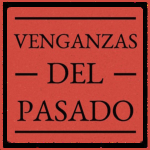 Cover: Venganzas del Pasado