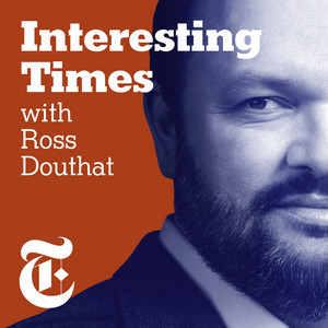 Cover: Interesting Times with Ross Douthat